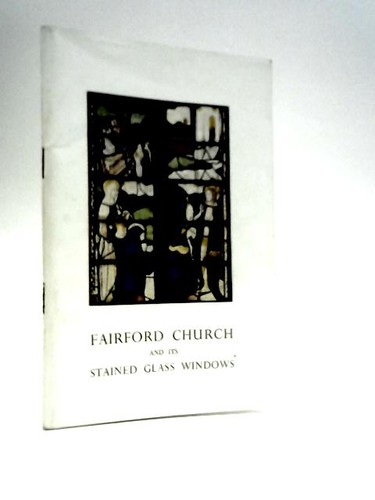 Fairford church its - fairford, stained